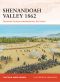 [Osprey Campaign 258] • Shenandoah Valley 1862